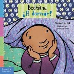 Bedtime / ¡A Dormir! de Elizabeth Verdick