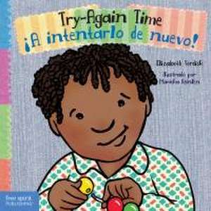 Try-Again Time / ¡A Intentarlo de Nuevo! de Elizabeth Verdick