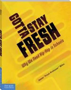 Gotta Stay Fresh de James Miles