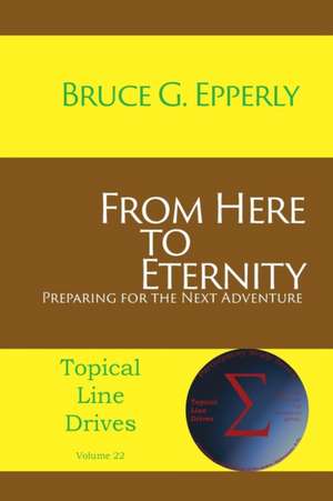 From Here to Eternity de Bruce G. Epperly