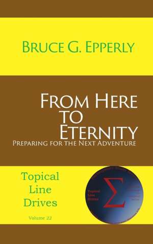 From Here to Eternity de Bruce G. Epperly