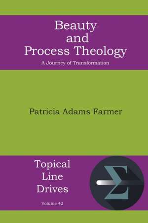 Beauty and Process Theology de Patricia Adams Farmer