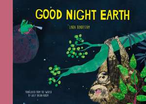 Good Night Earth de Linda Bondestam