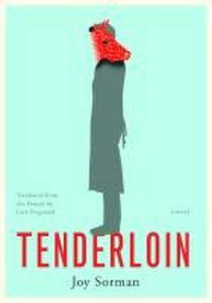 Tenderloin de Joy Sorman