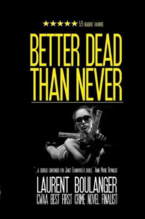 Better Dead Than Never de Laurent Boulanger