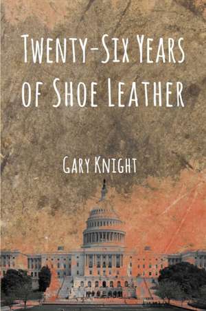 Twenty-Six Years of Shoe Leather de Gary Knight