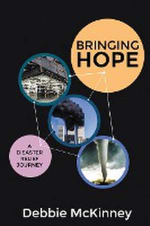 Bringing Hope de Debbie McKinney