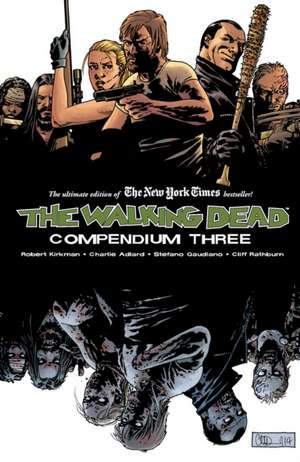 The Walking Dead Compendium Volume 3 de Robert Kirkman