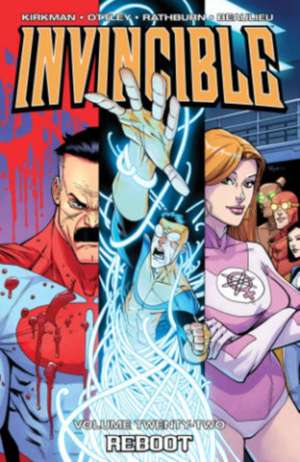 Invincible Volume 22: Reboot de Robert Kirkman