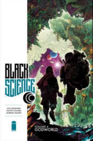 Black Science Volume 4: Godworld de Rick Remender