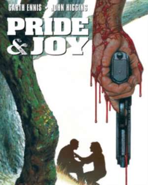 Pride & Joy de Garth Ennis