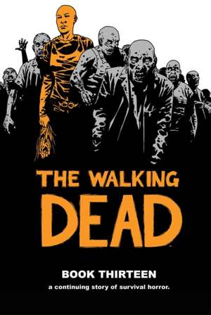 Walking Dead Book 13 de Robert Kirkman