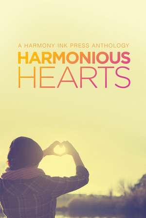 Harmonious Hearts de Anne Regan