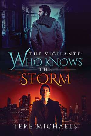 Who Knows the Storm de Tere Michaels