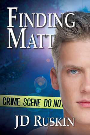 Finding Matt de JD Ruskin