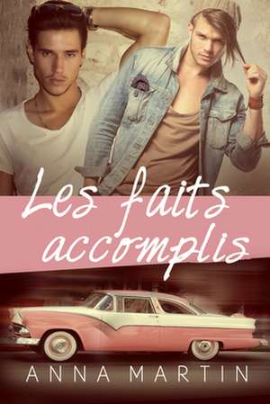 Les Faits Accomplis: Final Exam de Anna Martin