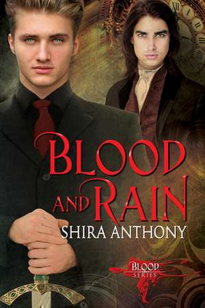 Blood and Rain de Shira Anthony