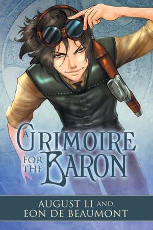 Beaumont, E: Grimoire for the Baron