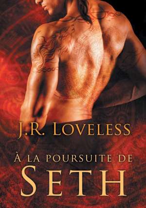 a la Poursuite de Seth de J Loveless