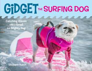 Gidget the Surfing Dog de Elizabeth Rusch