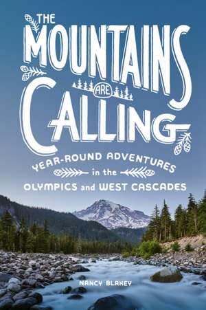 The Mountains Are Calling de Nancy Blakey