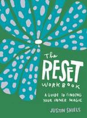 The Reset Workbook de Justin Shiels