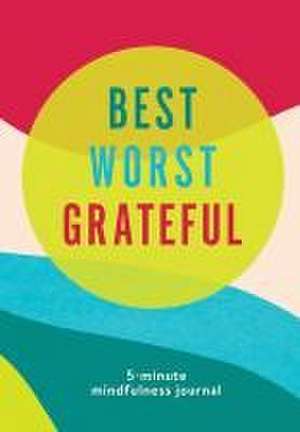 Best Worst Grateful - Color Block de Spruce Books