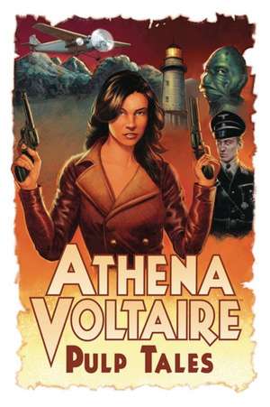 Athena Voltaire Pulp Tales Volume 1 de Steve Bryant