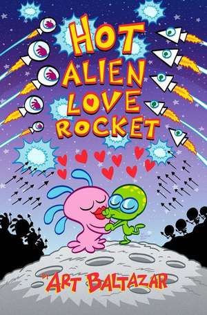 Hot Alien Love Rocket TPB de Art Baltazar