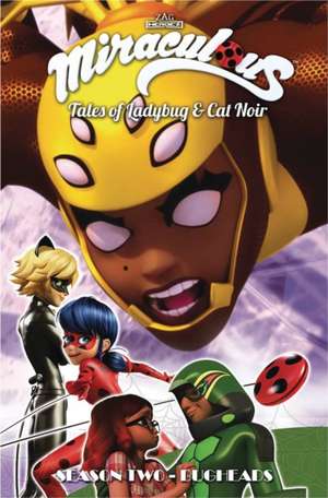 Miraculous: Tales of Ladybug and Cat Noir: Season Two - Bugheads de Jeremy Zag