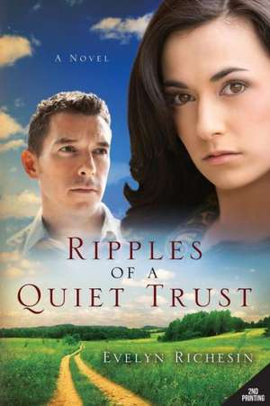 Ripples of a Quiet Trust (the Quiet Daughter Series) de Evelyn Richesin