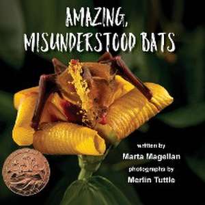 Amazing, Misunderstood Bats de Marta Magellan