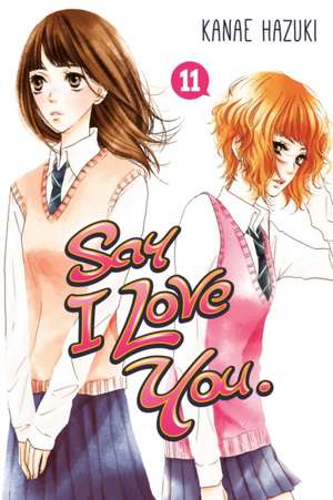 Say I Love You Vol. 11 de Kanae Hazuki