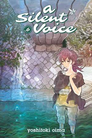 A Silent Voice Vol. 6 de Yoshitoki Oima