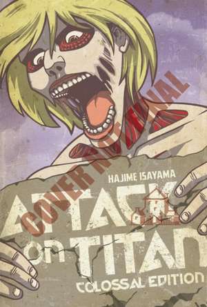 Attack On Titan: Colossal Edition 2 de Hajime Isayama