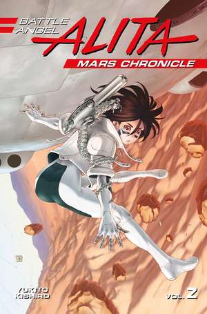 Battle Angel Alita Mars Chronicle 2 de Yukito Kishiro