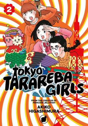 Tokyo Tarareba Girls 2 de Akiko Higashimura