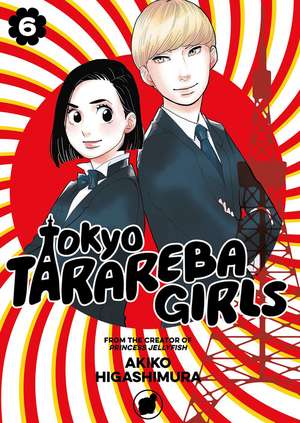 Tokyo Tarareba Girls 6 de Akiko Higashimura