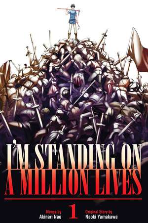 I'm Standing On A Million Lives 1 de Naoki Yamakawa