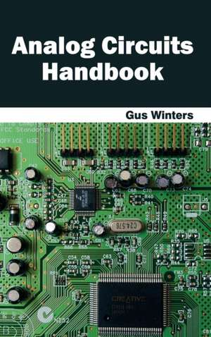 Analog Circuits Handbook de Gus Winters