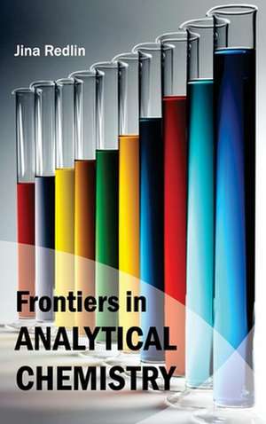 Frontiers in Analytical Chemistry de Jina Redlin