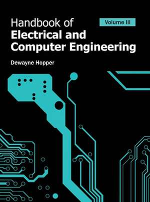 Handbook of Electrical and Computer Engineering de Dewayne Hopper