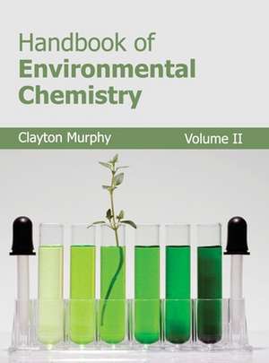 Handbook of Environmental Chemistry de Clayton Murphy