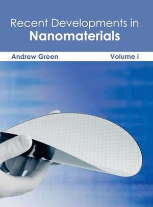 Recent Developments in Nanomaterials de Andrew Green