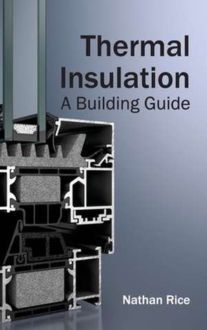 Thermal Insulation de Nathan Rice