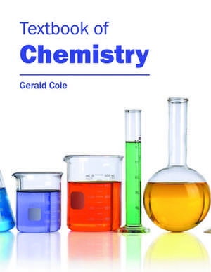 Textbook of Chemistry de Gerald Cole