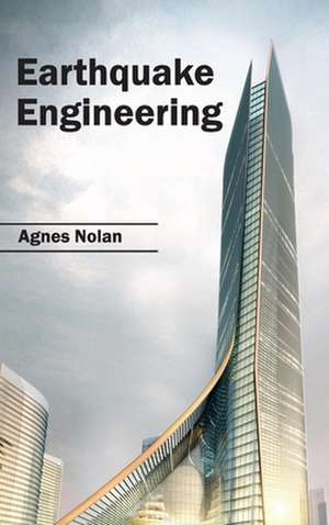 Earthquake Engineering de Agnes Nolan