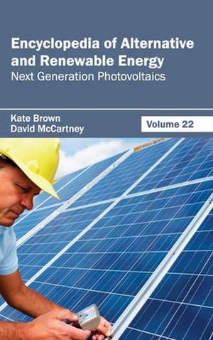 Encyclopedia of Alternative and Renewable Energy de Kate Brown