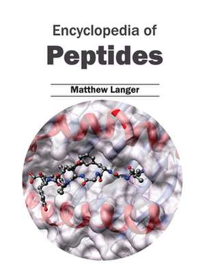 Encyclopedia of Peptides de Matthew Langer