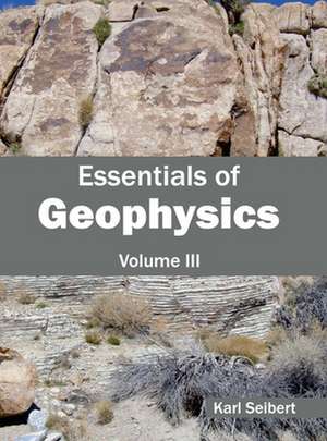 Essentials of Geophysics de Karl Seibert